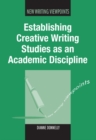 Establishing Creative Writing Studies as an Academic Discipline - eBook