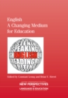 English - A Changing Medium for Education - Book