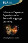 Intensive Exposure Experiences in Second Language Learning - Book