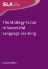 The Strategy Factor in Successful Language Learning - Book
