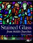 Stained Glass from Welsh Churches - Book