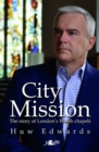 City Mission - the Story of London's Welsh Chapels - Book