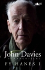 Hunangofiant John Davies - Fy Hanes I : Fy Hanes I - Book