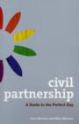 Civil Partnership : A Guide to the Perfect Day - Book