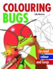 Colouring Bugs - Book