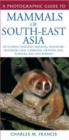A Photographic Guide to Mammals of South-East Asia - Book