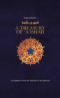 A Treasury of Aisha : A Guidance from the Beloved of the Beloved - Book