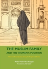The Muslim Family and the Woman's Position : Women's Emancipation during the Prophet's Lifetime - Book
