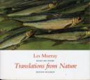 Translations from Nature : Les Murray Reads His Poems - Book