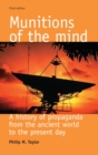 Munitions of the mind : A history of propaganda (3rd ed.) - eBook