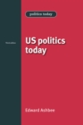 US politics today : Third edition - eBook