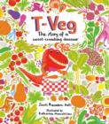 T-Veg : The Tale of a Carrot Crunching Dinosaur - Book