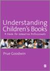 Understanding Children's Books : A Guide for Education Professionals - Book
