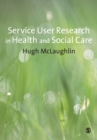 Service-User Research in Health and Social Care - Book