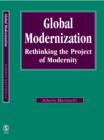 Global Modernization : Rethinking the Project of Modernity - eBook