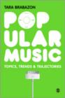 Popular Music : Topics, Trends & Trajectories - Book