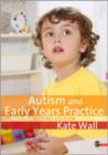 Autism and Early Years Practice - Book