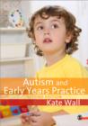 Autism and Early Years Practice - Book