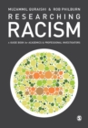 Researching Racism : A Guidebook for Academics and Professional Investigators - Book