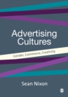 Advertising Cultures : Gender, Commerce, Creativity - eBook