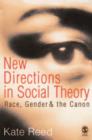 New Directions in Social Theory : Race, Gender and the Canon - eBook