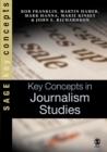 Key Concepts in Journalism Studies - eBook