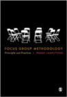 Focus Group Methodology : Principle and Practice - Book