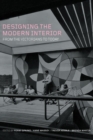 Designing the Modern Interior : from the Victorians to Today - Book