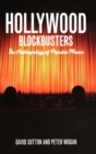 Hollywood Blockbusters : The Anthropology of Popular Movies - Book