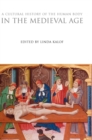 A Cultural History of the Human Body in the Medieval Age - Book