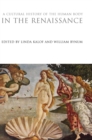 A Cultural History of the Human Body in the Renaissance - Book