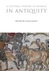 A Cultural History of Animals in Antiquity - Book