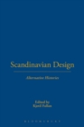 Scandinavian Design : Alternative Histories - Book