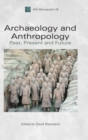 Archaeology and Anthropology : Past, Present and Future - Book