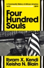 Four Hundred Souls : A Community History of African America 1619-2019 - Book