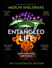Entangled Life (The Illustrated Edition) - Book