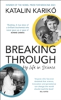 Breaking Through : My Life In Science - Book