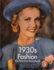 1930s Fashion : The Definitive Sourcebook - Book