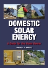 Domestic Solar Energy : A Guide for the Home Owner - Book