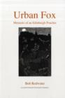 Urban Fox : Memoirs of an Edinburgh Poacher - Book