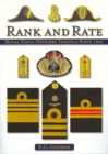 Rank and Rate : Royal Naval Officers' Insignia Since 1856 - Book