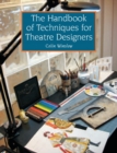 The Handbook of Techniques for Theatre Designers - Book