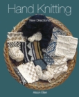 Hand Knitting : New Directions - Book