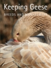 Keeping Geese : Breeds and Management - Book