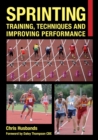 Sprinting : Training, Techniques and Improving Performance - Book