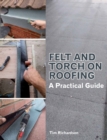Felt and Torch on Roofing : A Practical Guide - Book