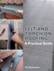 Felt and Torch on Roofing : A Practical Guide - eBook