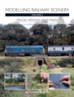 Modelling Railway Scenery Volume 2 : Fields, Hedges and Trees - eBook
