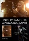 Understanding Cinematography - Book