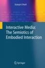 Interactive Media: The Semiotics of Embodied Interaction - Book